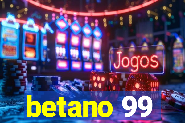 betano 99